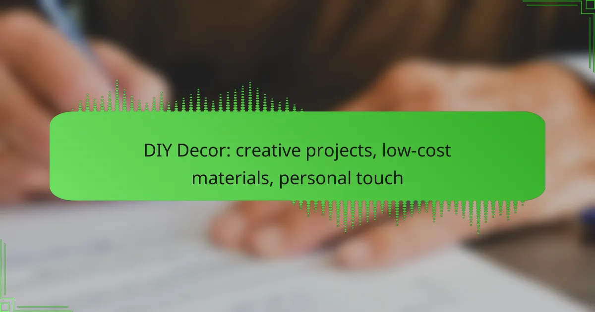 DIY Decor: creative projects, low-cost materials, personal touch