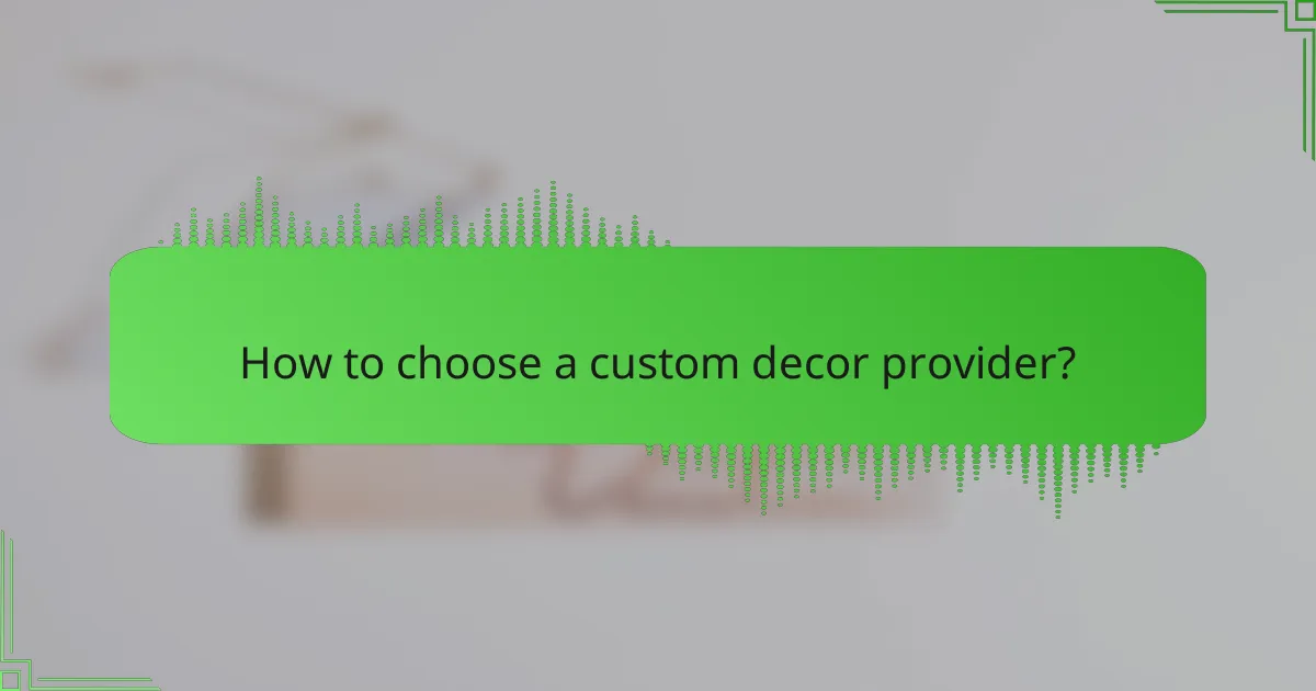 How to choose a custom decor provider?