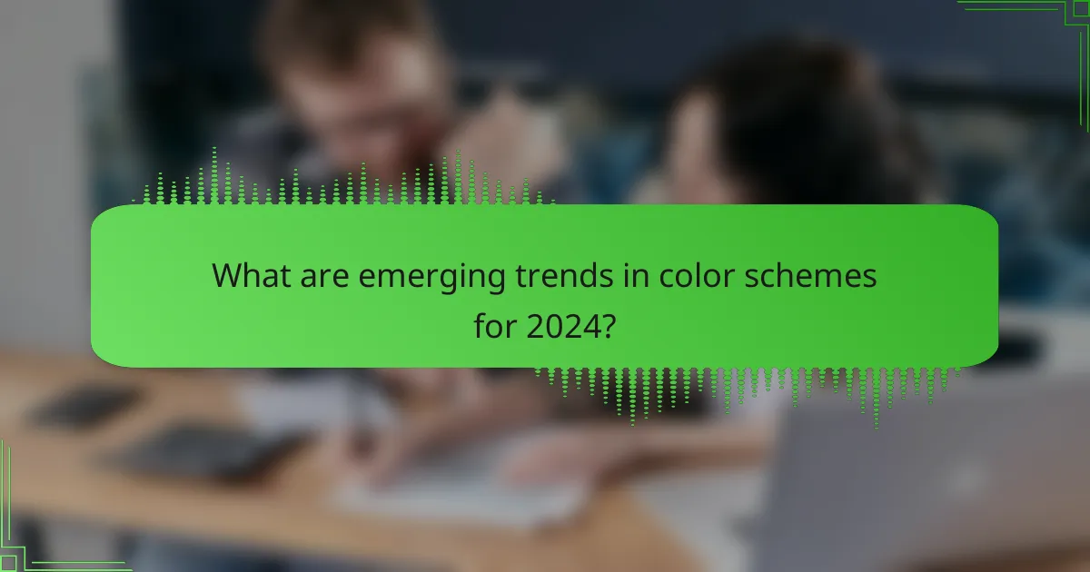 What are emerging trends in color schemes for 2024?