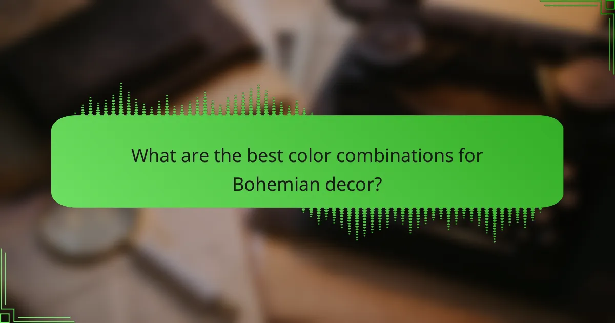 What are the best color combinations for Bohemian decor?