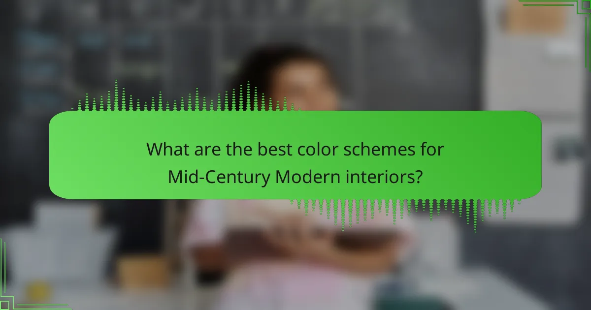 What are the best color schemes for Mid-Century Modern interiors?