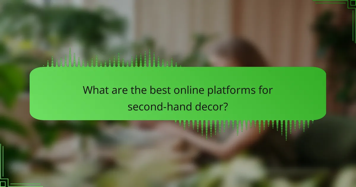 What are the best online platforms for second-hand decor?