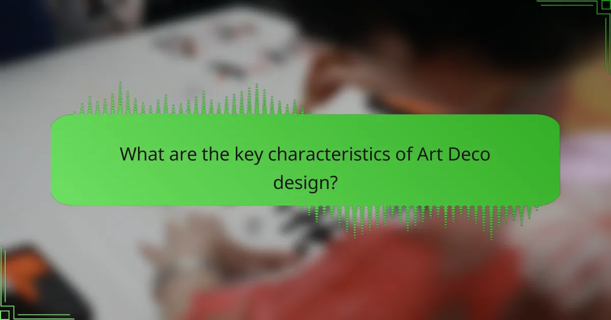 What are the key characteristics of Art Deco design?