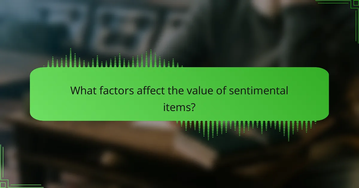 What factors affect the value of sentimental items?