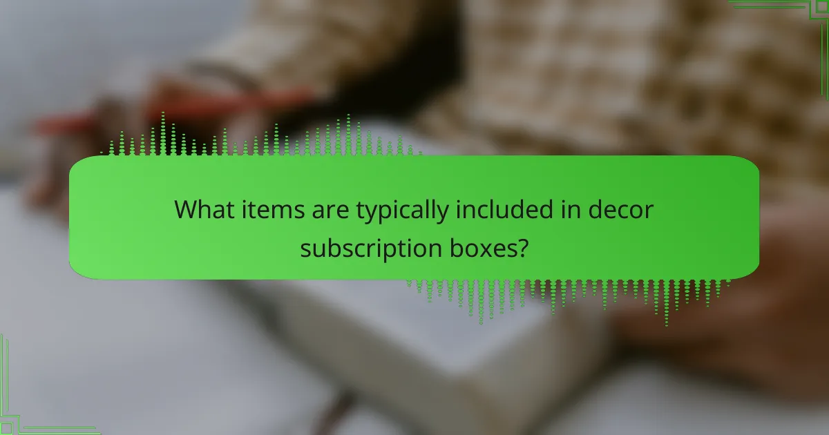 What items are typically included in decor subscription boxes?